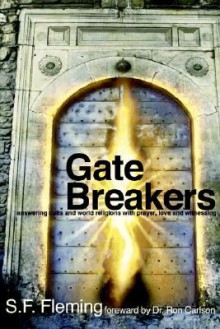 Gate Breakers - Stanley F. Fleming, Ron Carlson