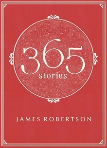 365 Stories - James Robertson