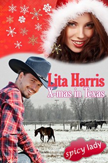 X-mas in Texas: Carrie und Yancy - eine Lovestory (spicy lady) - Lita Harris