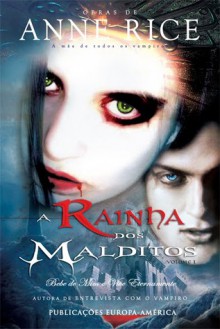 A Rainha dos Malditos - volume 1 - Anne Rice