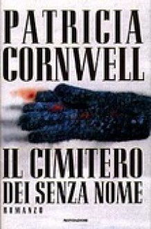 Il cimitero dei senza nome - Anna Rusconi, Patricia Cornwell