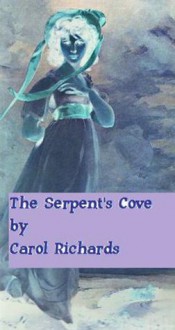 The Serpent's Cove - Carol Richards