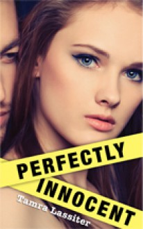 Perfectly Innocent - Tamra Lassiter