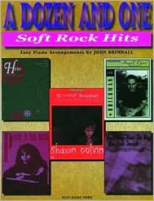 Dozen and One Soft Rock Hits - John Brimhall, Tony Esposito