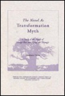 The Novel As Transformation Myth: A Study of the Novels of Mongo Beti and Ngũgĩ wa Thiong'o (Foreign and Comparative Studies Program African Series) - Kandioura Drame