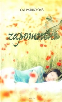 Zapomnění - Cat Patrick, Lucie Simerová