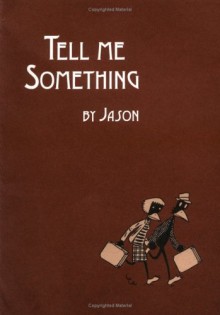 Tell Me Something - Jason