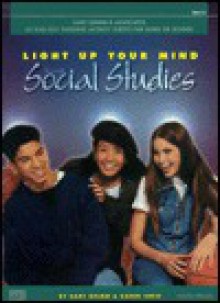 Light Up Your Mind with Social Studies - Gary Grimm, Karen Ihrig