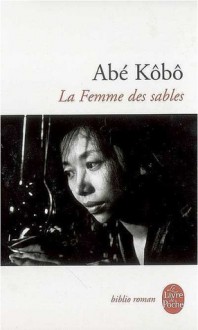 La Femme des Sables - Kōbō Abe, Georges Bonneau