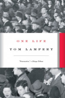 One Life (CANCELLED) - Tom Lampert