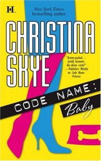 Code Name: Baby - Christina Skye