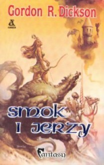 Smok i Jerzy (Smoczy Rycerz #1) - Gordon R. Dickson