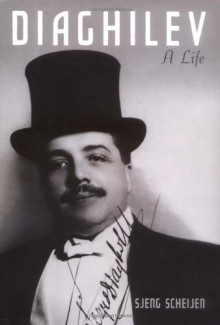 Diaghilev - Sjeng Scheijen, Jane Hedley-Prole, S.J. Leinbach