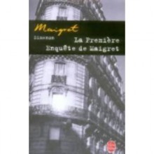 La première enquête de Maigret - Georges Simenon