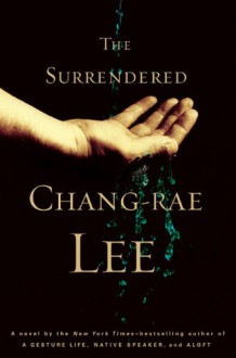 The Surrendered - Chang-rae Lee