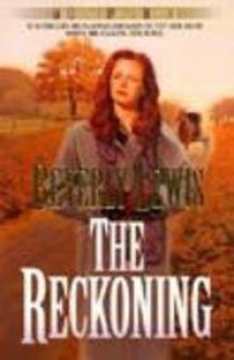 The Reckoning - Beverly Lewis