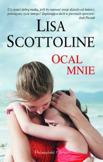 Ocal mnie - Lisa Scottoline