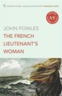 The French Lieutenant's Woman - John Fowles