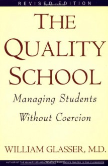 Quality School RI - William Glasser