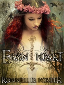 Ebon Heart - Ronnell D. Porter