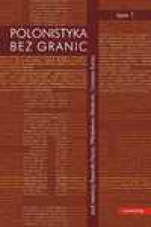 Polonistyka bez granic. Tom 1 i 2 - prof. dr hab. Ryszard Nycz, Tomasz Kunz