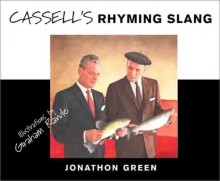 Cassell's Rhyming Slang - Jonathon Green