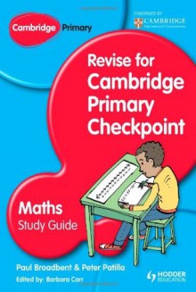 Cambridge Primary Revise for Primary Checkpoint Mathematics Study Guide - Barbara Carr