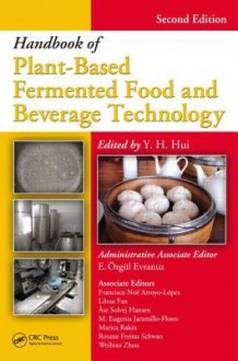 Handbook of Plant-Based Fermented Food and Beverage Technology - Y.H. Hui, Ase Slovejg Hansen, Fidel Toldrá