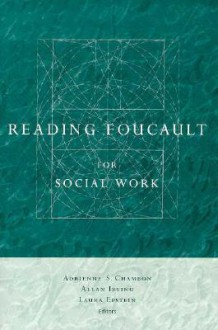 Reading Foucault for Social Work - Laura Epstein