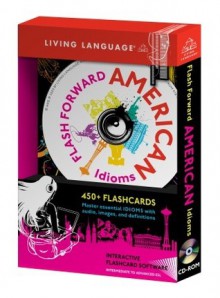 Flash Forward: American Idioms - Living Language