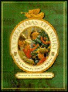 A Christmas Treasury: The Children's Classic Edition - Elaine M. Bucher, Christian Birmingham