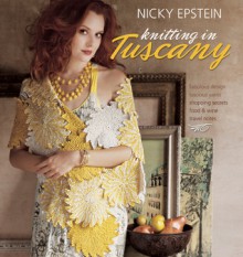 Knitting in Tuscany - Nicky Epstein