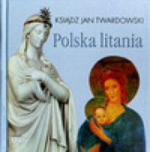 Polska litania/Unia - Jan Twardowski