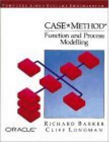 Oracle Case: Method Function and Process Modelling - Richard Barker, Cliff Longman