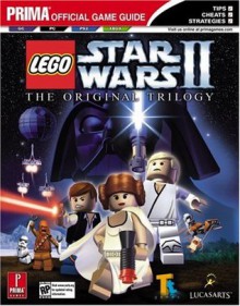 Lego Star Wars 2: The Original Trilogy (Prima Official Game Guide) - Michael Littlefield, David Hodgson