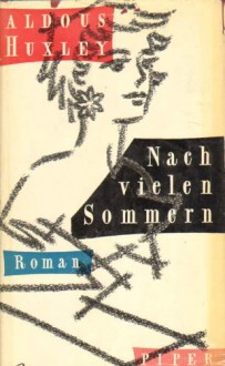 Nach vielen Sommern - Aldous Huxley, Herberth E. Herlitschka