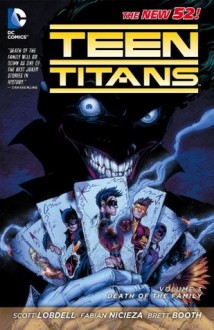 Teen Titans, Vol. 3: Death of the Family - Scott Lobdell, Eddy Barrows