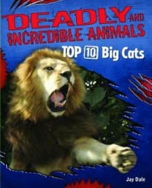 Top 10 Big Cats - Jay Dale