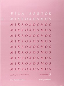 Mikrokosmos: Vol. 5 153 Progressive Piano Pieces, Nos. 122-139:Pink (English, French, German and Hungarian) - Bela Bartok