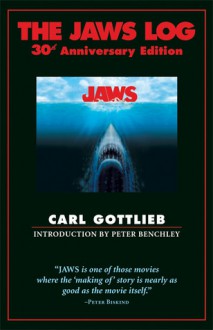 The Jaws Log - Carl Gottlieb, Peter Benchley