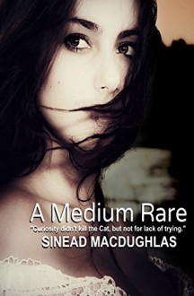 A Medium Rare (Secret Connection Collection Book 4) - Sinead MacDughlas