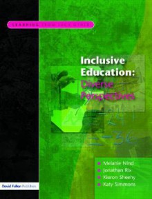 Inclusive Education: Diverse Perspectives (Inclusive Education) - Melanie Nind