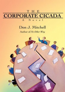 The Corporate Cicada - Don Mitchell