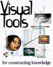 Visual Tools for Constructing Knowledge - David N. Hyerle