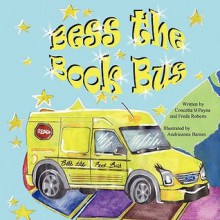 Bess the Book Bus - Concetta M. Payne, Freda Roberts, Andrieanna Barnes