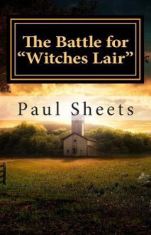 The Battle for Witches Lair: The Witches Against the Master - Jeffrey M Stonecash