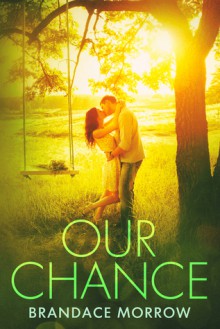 Our Chance (Los Rancheros) - Brandace Morrow