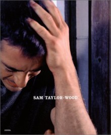 Sam Taylor Wood - Sam Taylor-Wood, Jeremy Miller