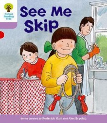 See Me Skip - Roderick Hunt, Alex Brychta