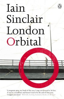 London Orbital - Iain Sinclair